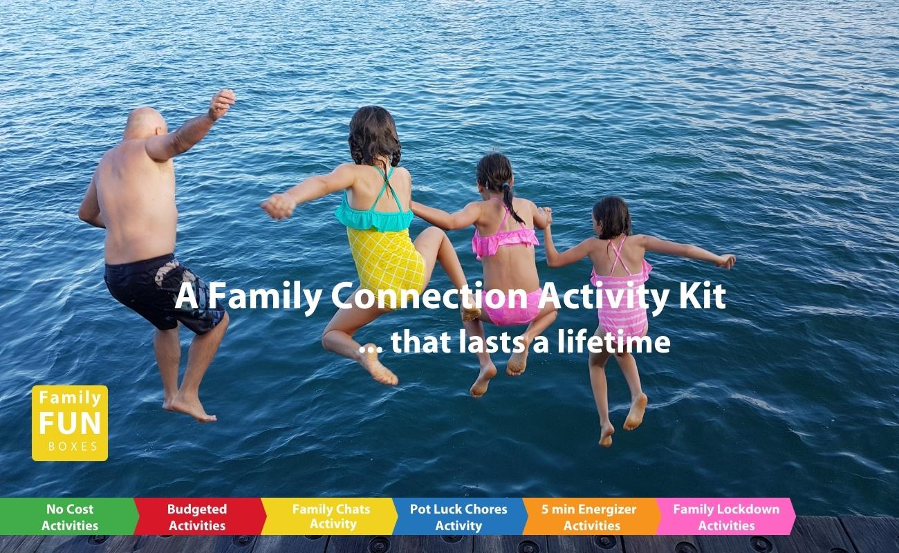 Improve Family Connections Family Fun Boxes